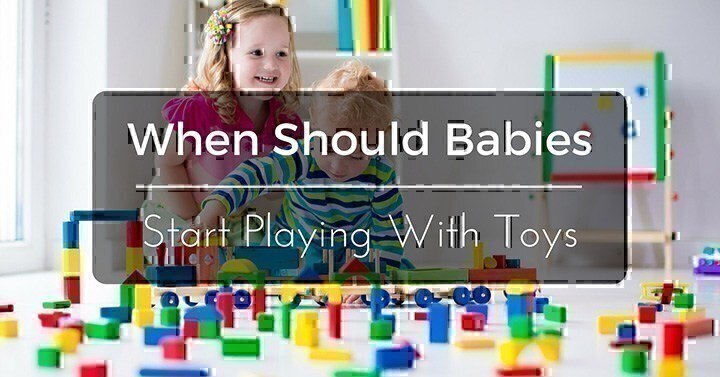 When Should Babies Start Playing With Toys